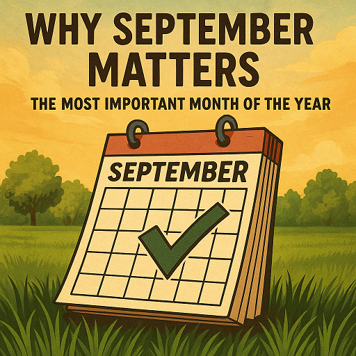 September: The Most Important Month for Your Lawn
