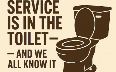 “Customer Service Is in the Toilet — And We All Know It”